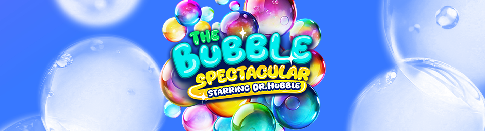 The Bubble Spectacular